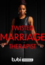 Watch Twisted Marriage Therapist 9movies