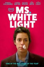 Watch Ms. White Light 9movies