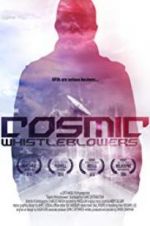 Watch Cosmic Whistleblowers 9movies