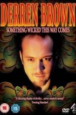 Watch Derren Brown Something Wicked This Way Comes 9movies
