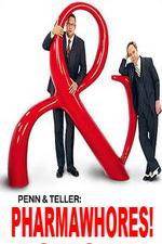 Watch Pharmawhores: The Showtime Sting of Penn & Teller 9movies