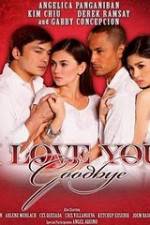 Watch I Love You Goodbye 9movies