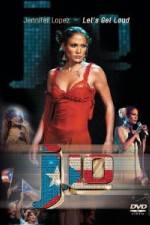 Watch Jennifer Lopez - Let's Get Loud 9movies