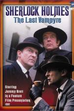 Watch "The Case-Book of Sherlock Holmes" The Last Vampyre 9movies