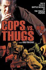Watch Cops vs Thugs 9movies