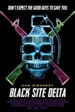 Watch Black Site Delta 9movies