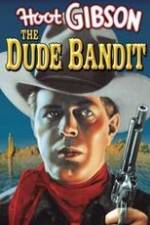 Watch The Dude Bandit 9movies