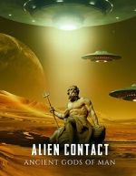 Watch Alien Contact: Ancient Gods of Man 9movies