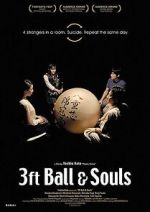 Watch 3 Feet Ball & Souls 9movies