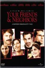 Watch Your Friends & Neighbors 9movies