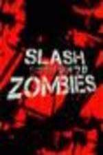 Watch Slash Zombies 9movies