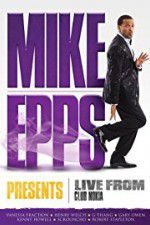 Watch Mike Epps Presents: Live from Club Nokia 9movies