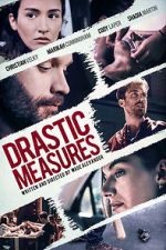 Watch Drastic Measures 9movies
