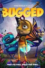 Watch Bugged 9movies