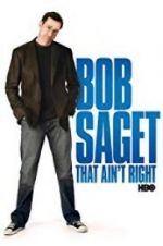 Watch Bob Saget: That Ain\'t Right 9movies