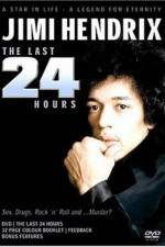 Watch Jimi Hendrix The Last 24 Hours 9movies