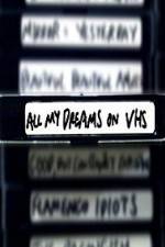 Watch All My Dreams on VHS 9movies