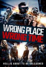 Watch Wrong Place, Wrong Time 9movies