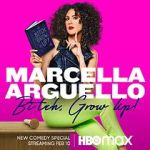 Watch Marcella Arguello: Bitch, Grow Up! 9movies