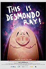Watch This Is Desmondo Ray 9movies