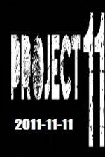 Watch The Project 11.11.11 9movies
