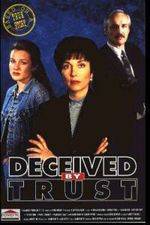 Watch Deceived by Trust A Moment of Truth Movie 9movies