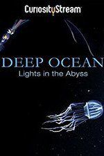 Watch Deep Ocean: Lights in the Abyss 9movies