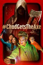 Watch #ChadGetstheAxe 9movies