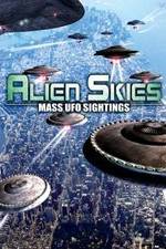Watch Alien Skies Mass UFO Sightings 9movies