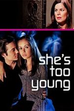 Watch She's Too Young 9movies