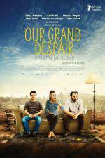 Watch Our Grand Despair 9movies