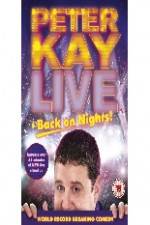 Watch Peter Kay: Live & Back on Nights 9movies