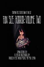 Watch Fun Size Horror: Volume Two 9movies