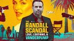 Watch The Randall Scandal: Love, Loathing, and Vanderpump 9movies