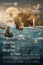 Watch Whether the Weather Is Fine 9movies