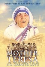 Watch Mother Teresa: No Greater Love 9movies