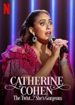 Watch Catherine Cohen: The Twist...? She\'s Gorgeous (TV Special 2022) 9movies