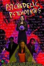 Watch Psychedelic Psychopaths 9movies