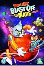 Watch Tom and Jerry Blast Off to Mars! 9movies