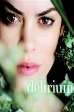 Watch Delirium 9movies
