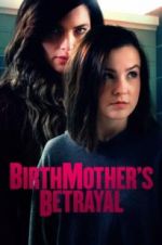 Watch Birthmother\'s Betrayal 9movies