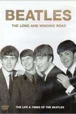 Watch The Beatles, The Long and Winding Road: The Life and Times 9movies