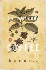 Watch A Film About Coffee 9movies