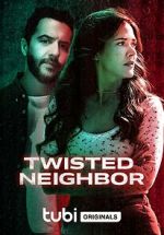 Watch Twisted Neighbor 9movies