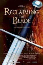 Watch Reclaiming the Blade 9movies