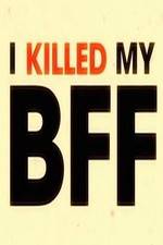 Watch I Killed My BFF 9movies