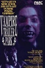 Watch Vampire Trailer Park 9movies
