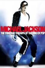 Watch Michael Jackson: The Trial and Triumph of the King of Pop 9movies