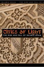 Watch Cities of Light The Rise and Fall of Islamic Spain 9movies