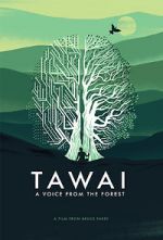 Watch Tawai: A Voice from the Forest 9movies